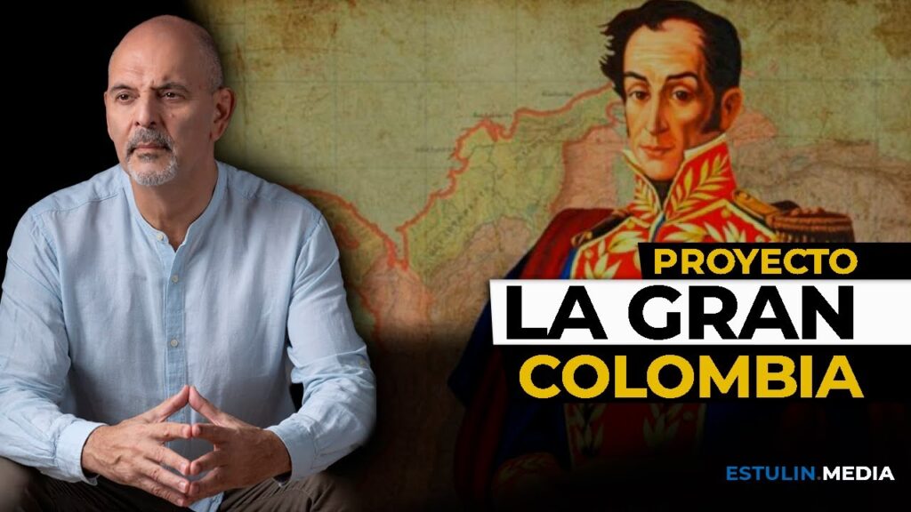 Así es el Proyecto Civilizatorio de La Gran Colombia de Bolívar